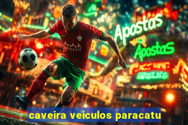 caveira veiculos paracatu